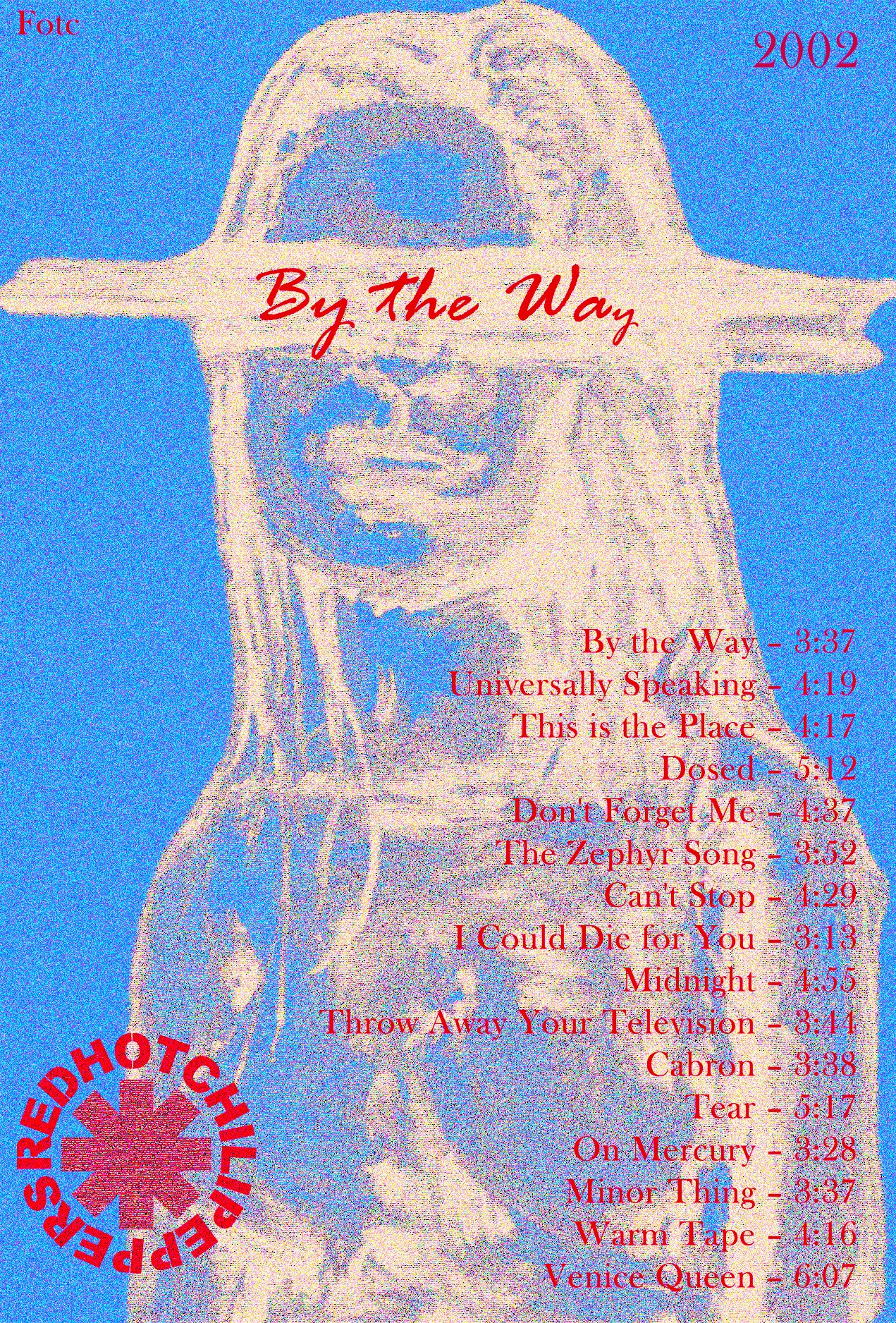 Red Hot Chili Peppers- By The Way Poster
